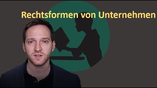 Rechtsformen von Unternehmen [upl. by Boff]