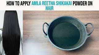 How To Apply Amla Reetha Shikakai Powder On Hair [upl. by Idid]