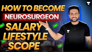 How to Become a Neurosurgeon  Salary  Lifestyle  Unacademy  Aashif [upl. by Leese]