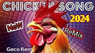 J Geco  Chicken Song amp Rooster dancing New ReMix 2024  999× [upl. by Campman253]