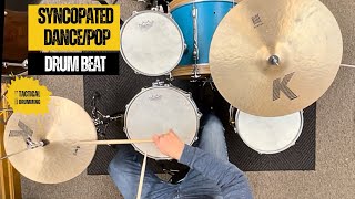 Syncopated PopDance Drum Beat Drum Lesson [upl. by Tigdirb]