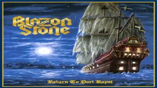 Blazon Stone  Curse Of The Ghost Ship  quotReturn To Port Royalquot Album 2013 [upl. by Wareing]