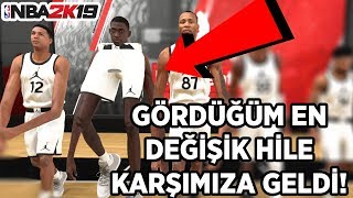 NBA 2K19DA GÃ–RDÃœÄÃœM EN DEÄÄ°ÅÄ°K HÄ°LELER KARÅIMIZA GELDÄ° KARÅIMIZDA 4 HÄ°LE VAR [upl. by Taite]