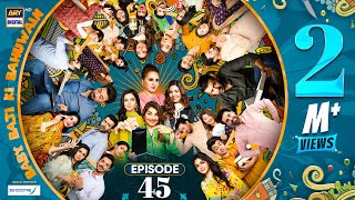 Baby Baji Ki Bahuwain Episode 45  Digitally Presented by Sensodyne  6 November 2024 Eng Sub ARY [upl. by Wheelwright]