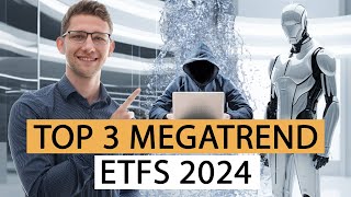 TOP 3 Megatrend ETF für 2024  ETFs für Anfänger zum investieren [upl. by Graces208]