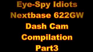 Nextbase 622gw Dashcam Compilation Part3 [upl. by Wymore]