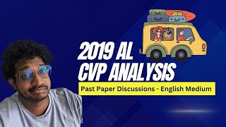 CVP Analysis  2019 AL  English medium [upl. by Areit]