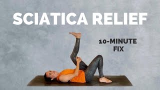 Yoga for Sciatica Pain Relief  10 Min Stretches and Exercises to help you feel better [upl. by Eluj373]