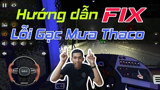 Bus Simulator Indonesia  Hướng dẫn fix lỗi gạc mưa trên xe Thaco Mobihome Online  Ở Đây Có Nè [upl. by Loralyn]