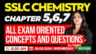 SSLC Chemistry  Chapter 5 6 amp 7  All Exam Oriented Concepts and Questions  Xylem SSLC [upl. by Ytsrik]