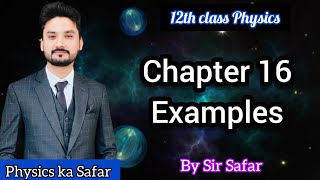 Examples of chapter 16  class 12 physics  physics ka safar [upl. by Libyc]