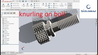 SOLIDWORKS  KNURLING ON BOLT [upl. by Euqnomod]