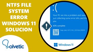 NTFS FILE SYSTEM ERROR Windows 11 SOLUCION ✔️ [upl. by Annahtur839]