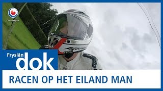 FRYSLAN DOK Racen op het eiland Man [upl. by Kaslik]