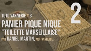 Tuto Vannerie 3 quotPanier piquenique quottoilette marseillaisequotquot 22 [upl. by Rahcir]