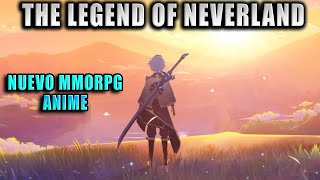 The Legend of Neverland  MMORPG Gameplay Español Primeras Impresiones [upl. by Ahsa685]