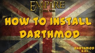 How to install Darthmod for Empire Total War [upl. by Priebe281]