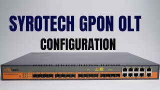 Syrotech GPON OLT Configuration on BSNL [upl. by Cyrilla]