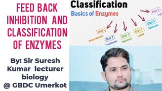 Feed back inhibition and classification of enzymes Hindi Urdu By Sir Suresh Kumar [upl. by Alisha]