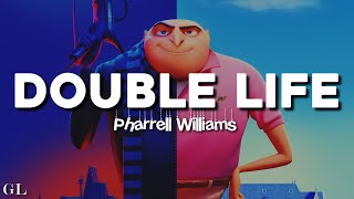 Pharrell Williams  Double Life Lyrics from Despicable Me 4 [upl. by Fugate]