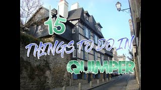 Top 15 Things To Do In Quimper France [upl. by Medovich449]