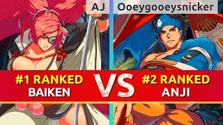 GGST ▰ AJ 1 Ranked Baiken vs Ooeygooeysnicker 2 Ranked Anji High Level Gameplay [upl. by Enelrahc]