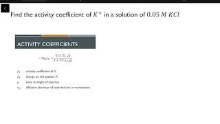 Lec 3e Sample Problem Solving for Ionic Activity Coefficient using DebyeHückel Equation [upl. by Llevart]