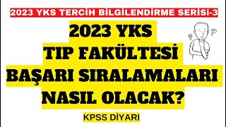 2023 YKS Tıp Fakülteleri Başarı Sıralamaları Nasıl Olacak [upl. by Seiter]