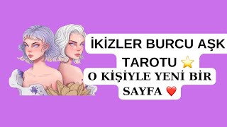 İKİZLER BURCU AŞK HAYATI ❤️ O KİŞİYLE YENİ BİR SAYFA [upl. by Jecoa]