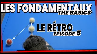 LES BASES DU BILLARD FRANCAIS  S1E5 8  LE RETRO [upl. by Aidua]