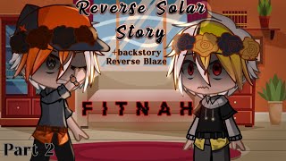 Reverse Solar Story•Part 2Elemental SiblingsOriginalAU [upl. by Ahseenat]