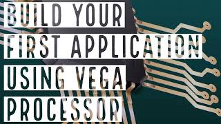 Build your first application with CDAC VEGA Processor [upl. by Elysha]