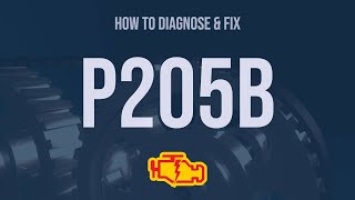 How to Diagnose and Fix P205B Engine Code  OBD II Trouble Code Explain [upl. by Heinrik]