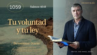 Devocional diario 1059 por el p𝖺𝗌𝗍𝗈𝗋 José Manuel Sierra [upl. by Weyermann]