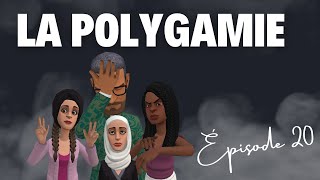 La polygamie  Épisode 20 [upl. by Nnayr]