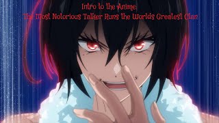 Intro to the Anime The Most Notorious Talker Runs the Worlds Greatest Clan [upl. by Annenn]