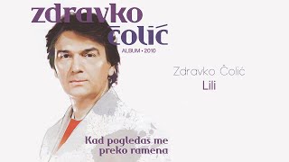 Zdravko Colic  Lili  Audio 2010 [upl. by Pace]