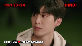 Sassy Girl ❤️ Hot School Crush Reunited after Years  Part 2324  Chinese Drama Explained in Hindi [upl. by Karilla246]