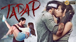 Tadap  2021  Ahan Shetty And Tara Sutaria Old Full Movie Facts And Important Talks [upl. by Skelly]