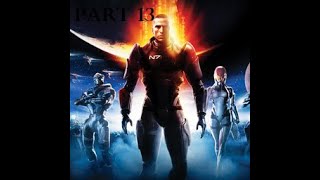 Mass Effect Legendary Edition Insanity Walkthrough Part 13 [upl. by Nomar729]