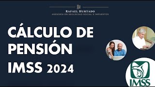 COMO SE CALCULA LA PENSION IMSS 2024 [upl. by Shargel]