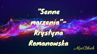 quotSenne marzeniaquot Krystyna Romanowska [upl. by Esidnak]