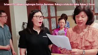 Selamat Pesta Nama Lingkungan St Carolus Boromeus Selalu Bahagia Rukun Damai Rendah Hati [upl. by Niwled880]