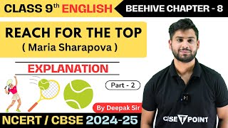 Class 9 English Ch8 Summary in Hindi  Reach for the Top Part 2 Maria Sharapova  Tpoint Academy [upl. by Hawthorn]