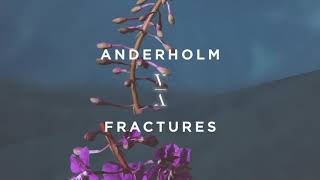 Anderholm  Fractures ft Alexandra Pride [upl. by Vish986]