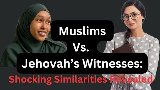 Jehovah Witness AND Muslims SHOCKING Similarities Revealed [upl. by Cj]