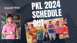 Pro Kabaddi 2024 Season 11 Schedule [upl. by Larena]