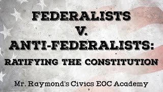 Federalists v AntiFederalists 110  Ratifying the Constitution Civics EOC 2024 Exam [upl. by Hollyanne]