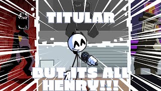 Titular But Its All Henry Titular Cover [upl. by Freeborn]