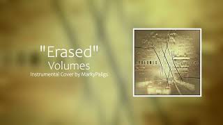 Volumes  Erased Full Instrumental Cover  DL Link [upl. by Niall]